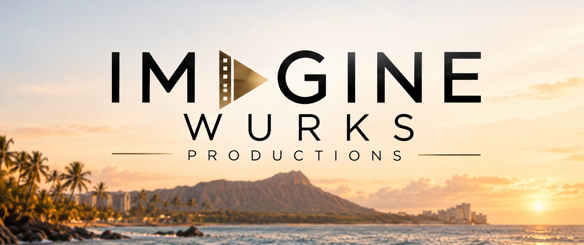 Imagine Wurks Productions logo over a Diamond Head and Waikiki sunset